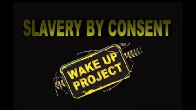 Slavery By Consent (2010) - Bushwack Productions / Wake Up Project