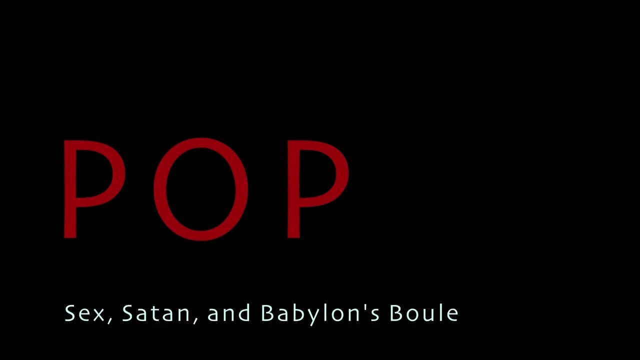 POP Episode II - Sex, Satan, And Babylon's Boule - IPOT Presents - 6.17.21