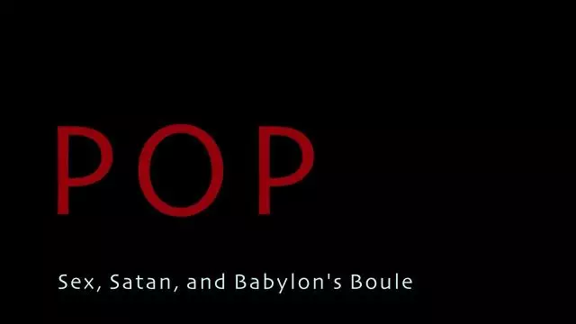 POP Episode II - Sex, Satan, And Babylon's Boule - IPOT Presents - 6.17.21